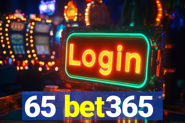 65 bet365